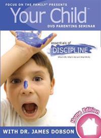 Your Child DVD Parenting Seminar: Essentials of Discipline [With Parent's Guide Book]