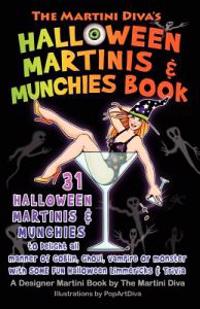 The Martini Diva's Halloween Martinis & Munchies Book