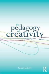 The Pedagogy of Creativity