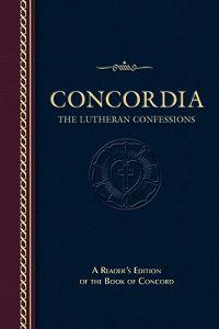 Concordia: The Lutheran Confessions