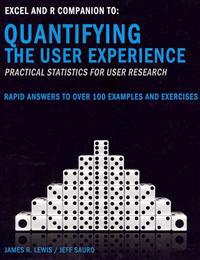 Excel and R Companion to Quantifying the User Experience: Rapid Answers to Over 100 Examples and Exercises