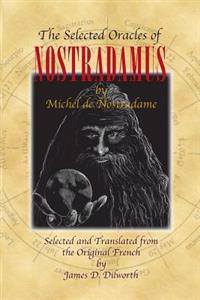 The Selected Oracles of Nostradamus