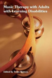 Music Therapy With Adults With Learning Disabilities