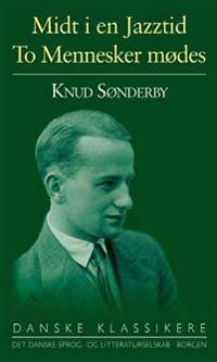 Midt i en Jazztid-To Mennesker mødes