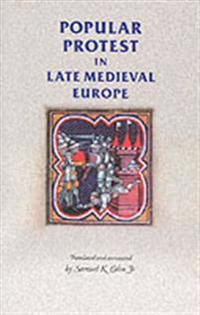 Popular Protest In Late Medieval Europe
