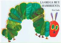 La Oruga Muy Hambrienta: Board Book