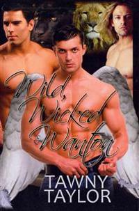 Wild, Wicked & Wanton