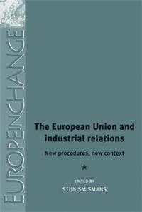 The European Union and Industrial Relations