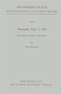 Fravardin Yast (1-70): Introduction, Edition Et Glossaire