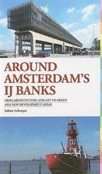 Around Amsterdam's IJ Banks