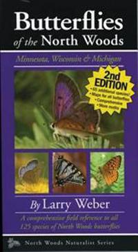 Butterflies of the North Woods: Minnesota, Wisconsin & Michigan