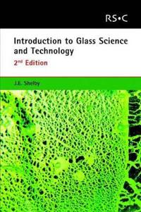 Introduction to Glass Science and Technology