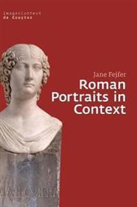 Roman Portraits in Context