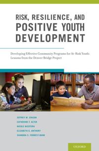 Risk, Resilience, and Positive Youth Development