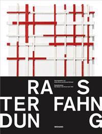 Rasterfahndung: The Pattern Investigation: The Grid in Art Since 1945