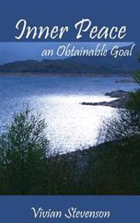 Inner Peace: An Obtainable Goal