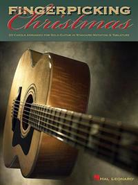 Fingerpicking Christmas: 20 Carols Arranged for Solo Guitar in Standard Notation & Tablature