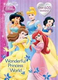 Wonderful Princess World [With More Than 600 Stickers]