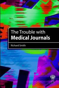 The Trouble With Medical Journals