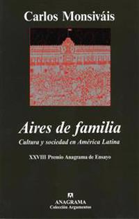 Aires de Familia: Cultura y Sociedad en America Latina