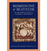 Biomedicine and Beatitude
