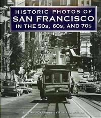 Historic Photos of San Francisco in the 50s, 60s, and 70s