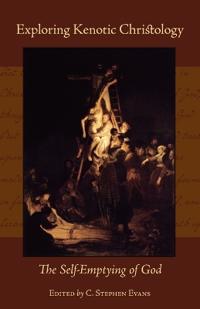 Exploring Kenotic Christology