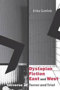 Dystopian Fiction East and West