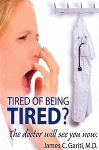 Tired of Being Tired? the Doctor Will See You Now