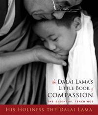 The Dalai Lama's Little Book of Compassion