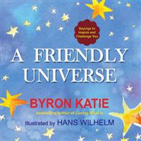 A Friendly Universe: Sayings to Inspire and Challenge You