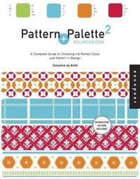Pattern + Palette Sourcebook 2