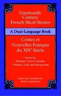 Nineteenth-Century French Short Stories/Contes Et Nouvelles Francais Du Xixe Siecle