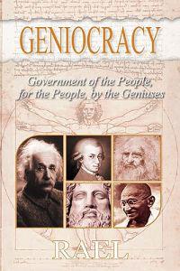 Geniocracy: Government of the People, for the People, by the Geniuses
