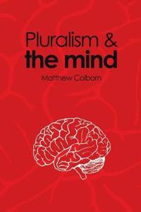 Pluralism and the Mind