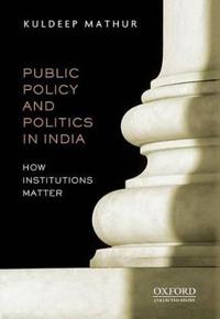 Public Policy and Politics in India