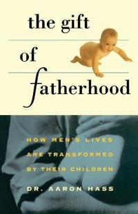 The Gift of Fatherhood