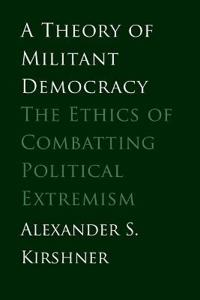 A Theory of Militant Democracy