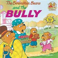 The Berenstain Bears & the Bully
