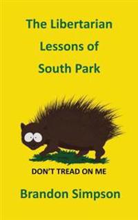 The Libertarian Lessons of South Park