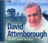 David Attenborough in His Own Words