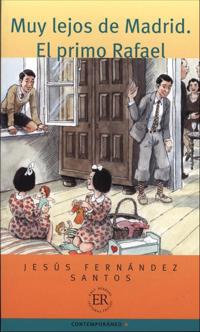 Muy lejos de Madrid-El primo Rafael