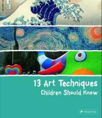 13 Art Techniques Children Should Know