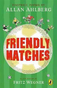 Friendly Matches