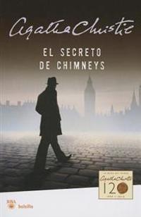 El Secreto de Chimneys = The Secret of Chimneys