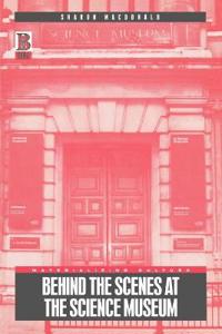 Behind the Scenes at the Science Museum