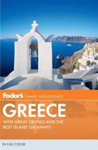 Fodor's Greece: With Great Cruises and the Best Island Getaways