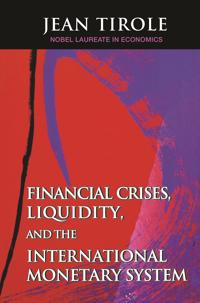 Financial Crises, Liquidity and the International Monetary System