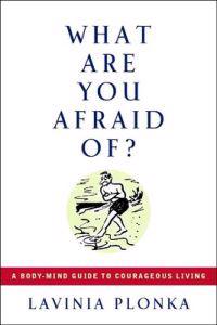 What are You Afraid Of?