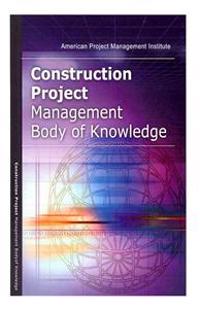 Construction Project Management Body of Knowledge